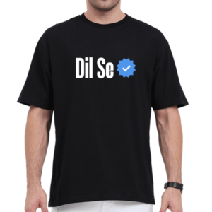 Dil Se Verified - Unisex Oversized Standard T-Shirt